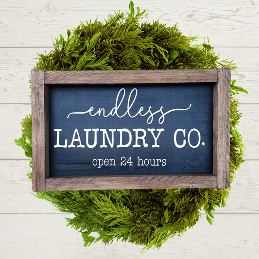 Endless Laundry Co. Sign - 5x9
